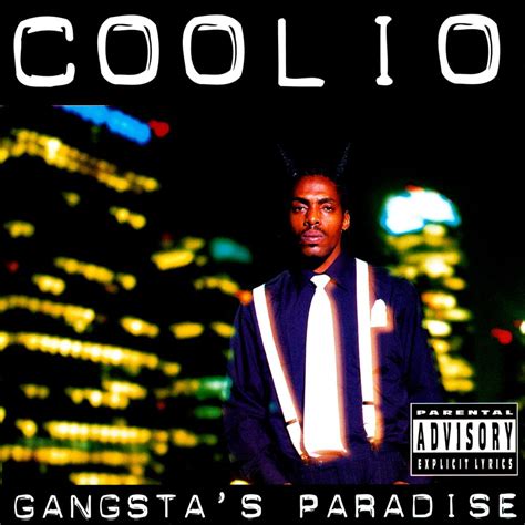 coolio gangsta paradise.